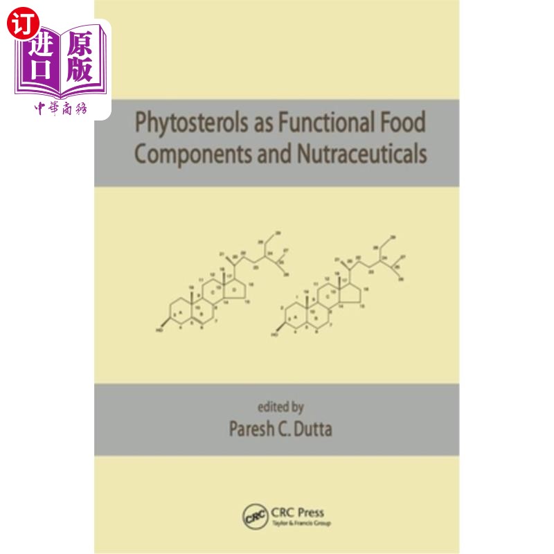海外直订Phytosterols as Functional Food Components and Nutraceuticals 植物甾醇作为功能性食品成分和保健品