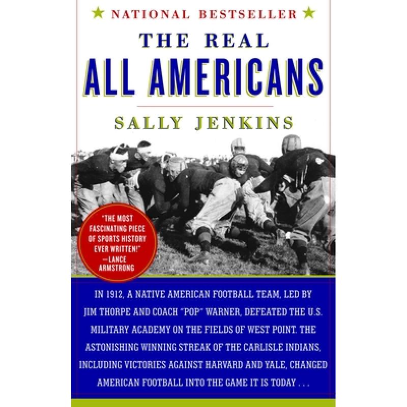 【4周达】The Real All Americans: The Team That Changed a Game, a People, a Nation [9780767926249]